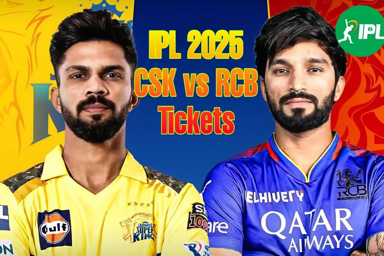IPL 2025: RCB बनाम CSK मैच के टिकट कैसे बुक करें? यहां जानें सबसे आसान तरीका