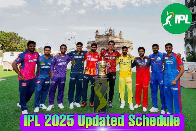 IPL 2025 Schedule Updated: जानिए आईपीएल 2025 के सभी मैचों की पूरी सूची, फिक्स्चर, तारीखें, वेन्यू और समय