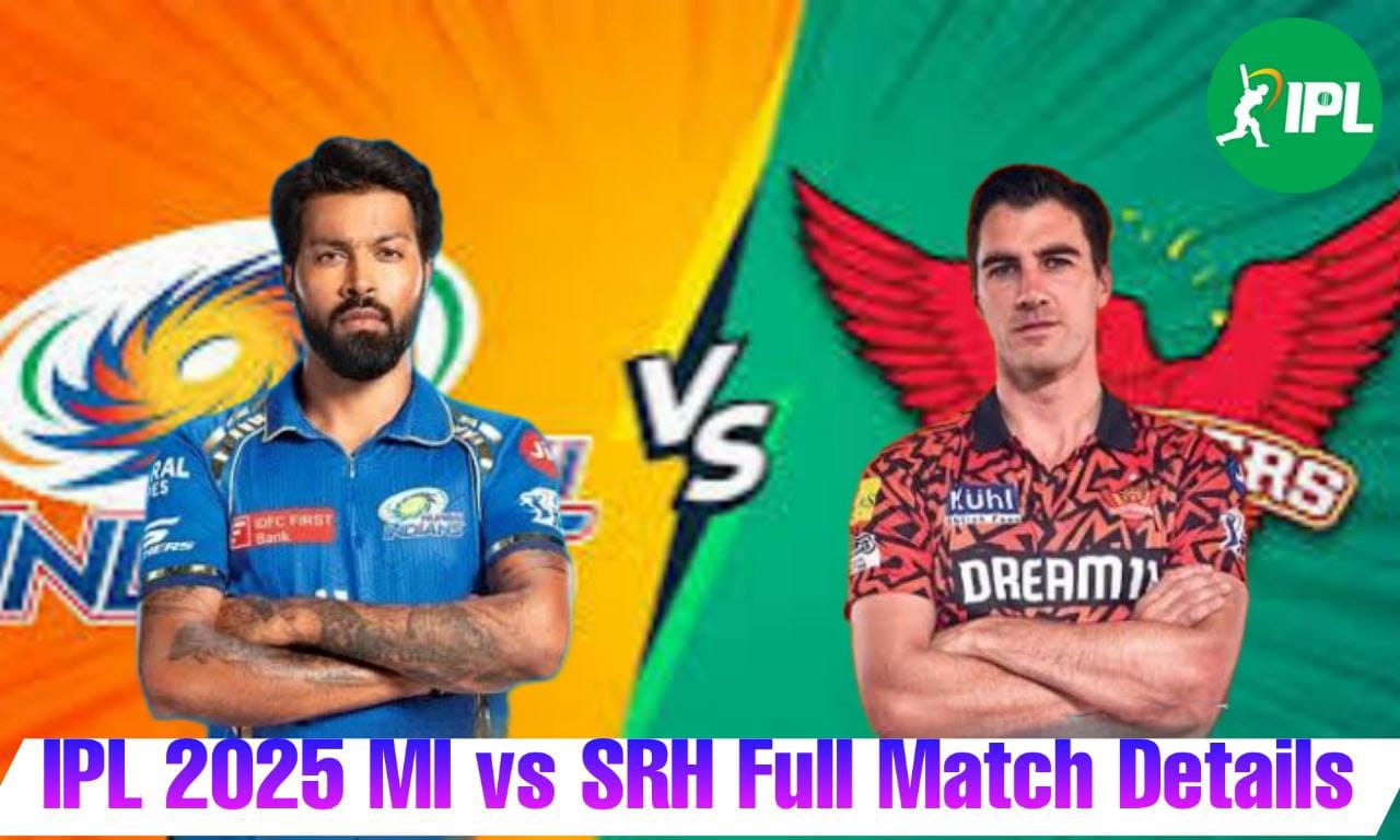 MI VS SRH: कहां देखें मुकाबला, जाने मैच की पूरी जानकारी