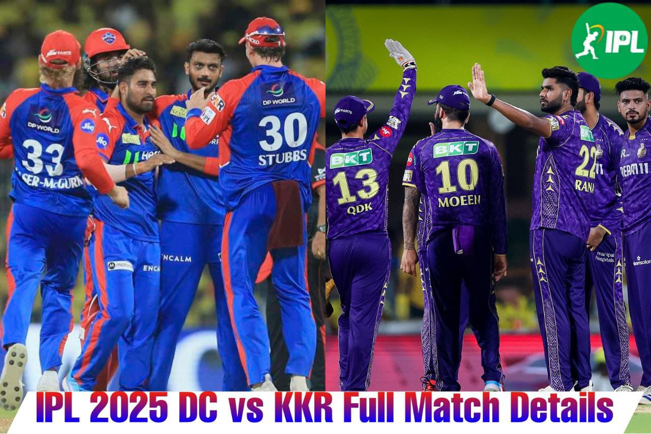 DC VS KKR: कहां देखें मुकाबला, जाने मैच की पूरी जानकारी