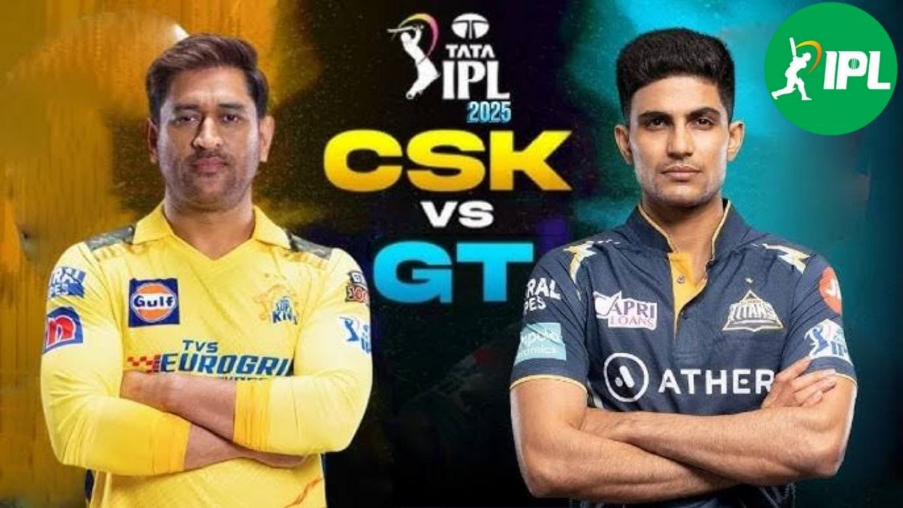 GT vs CSK में कौन जीतेगा मुकाबला?