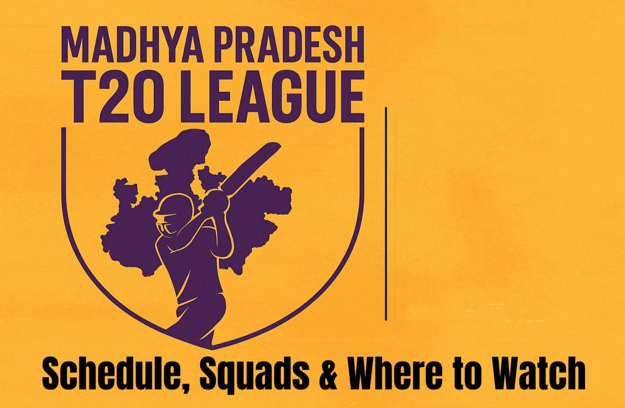 Madhya Pradesh T20 League 2025: Full Schedule, Team Squads & Live Streaming Info