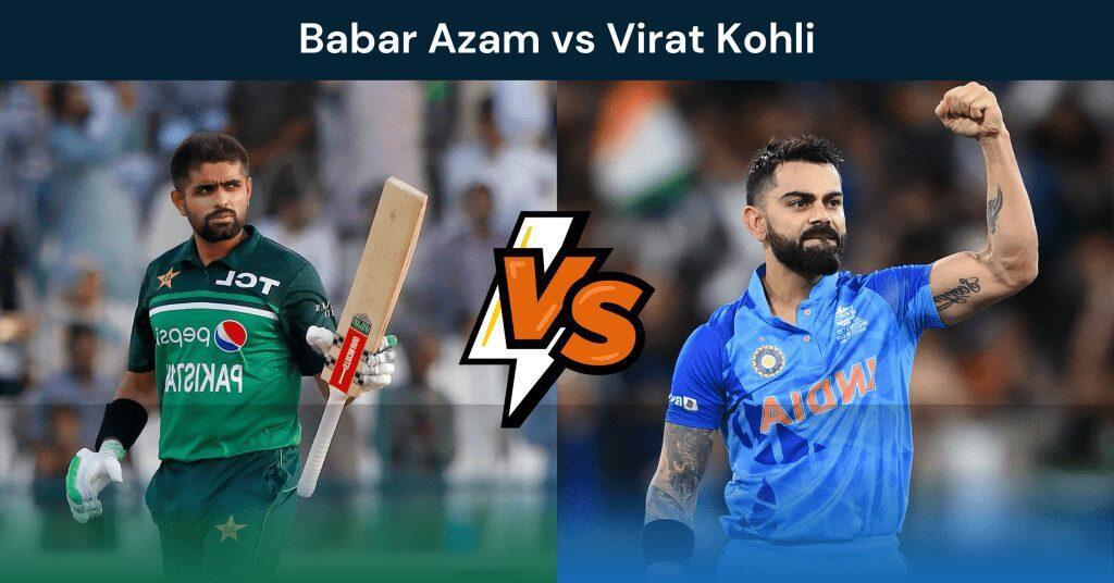 T20I Stats Comparison: Virat Kohli vs Babar Azam – Who Leads the Numbers?