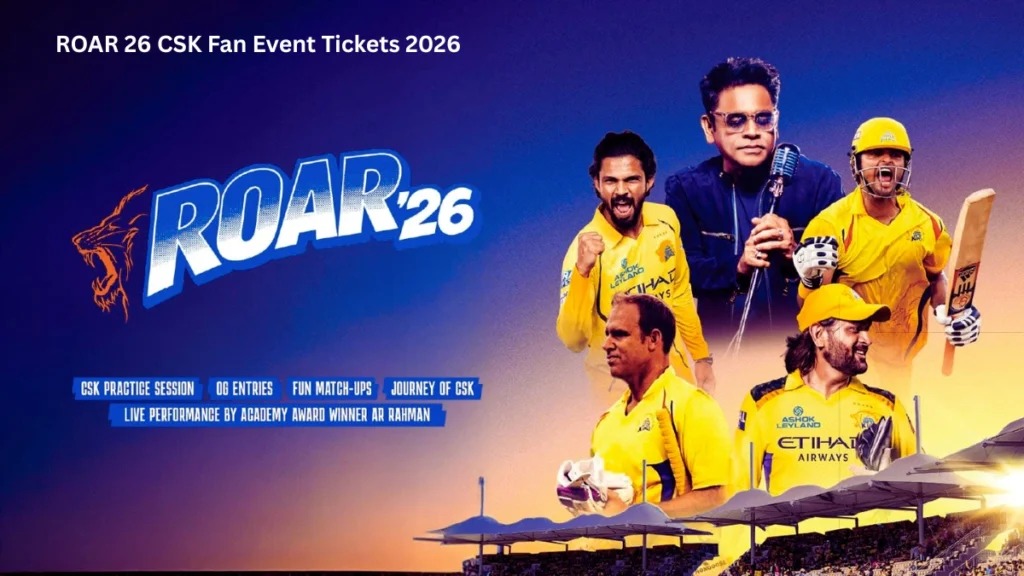 CSK ROAR'26 टिकट कैसे खरीदें? जानें तारीख, खिलाड़ियों की लिस्ट और पूरी जानकारी